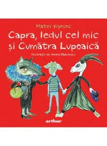 Capra, iedul cel mic si Cumatra Lupoaica de Matei Visniec