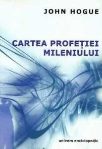 Cartea profetiei mileniului de John Hogue