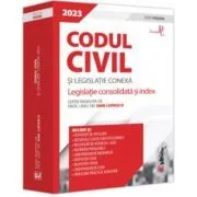 Codul civil si legislatie conexa 2023. Editie PREMIUM de Prof. univ. dr. Dan Lupascu