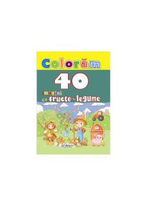 Colorăm. 40 imagini cu fructe și legume