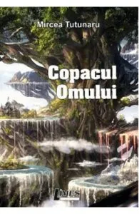Copacul omului de Mircea Tutunaru