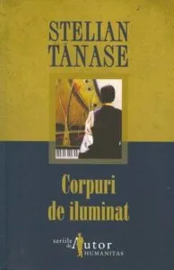 Corpuri de iluminat de Stelian Tanase