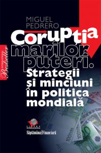 Coruptia marilor puteri. Strategii si minciuni in politica mondiala