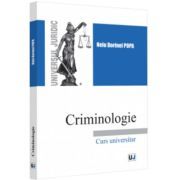 Criminologie. Curs universitar