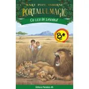 Cu leii in savana. Portalul Magic nr. 11 de Mary Pope Osborne