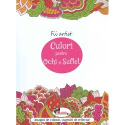 Culori pentru ochi si suflet