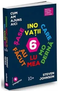Cum am ajuns aici pentru tinerii cititori de Steven Johnson