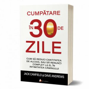 Cumpatare in 30 de zile. Cum sa reduci cantitatea de alcool sau sa renunti complet la el in intimitatea caminului