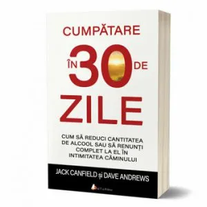 Cumpatare in 30 de zile. Cum sa reduci cantitatea de alcool sau sa renunti complet la el in intimitatea caminului