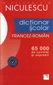 Dictionar scolar francez-roman (65.000 de cuvinte si expresii)