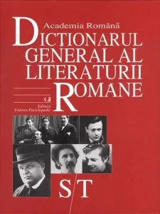 Dictionarul general al literaturii romane, Vol. 6 (S-T) de Academia Romana