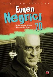 Eugen Negrici 70 de Ioan Es. Pop