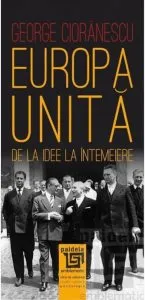 Europa Unita. De la idee la intemeiere
