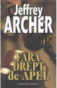 Fara drept de apel de Jeffrey Archer