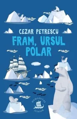 Fram, ursul polar de Cezar Petrescu