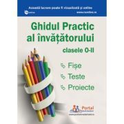 Ghidul practic al invatatorului clasele 0-2