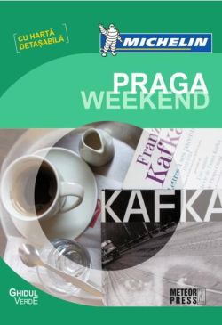 Ghidul verde Michelin Praga Weekend (cu hartă detașabilă)