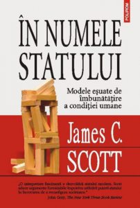 In numele statului. Modele esuate de imbunatatire a conditiei umane