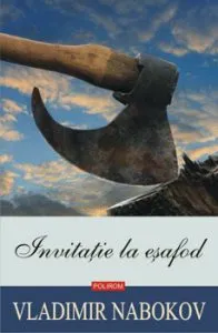 Invitatie la esafod (editie 2019) de Vladimir Nabokov