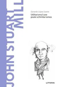 John Stuart Mill (Vol. 45) de Gerardo Lopez Sastre