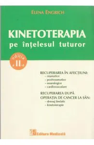 Kinetoterapia pe intelesul tuturor de Elena Engrich
