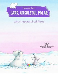 Lars, ursuletul polar. Lars si iepurasul cel fricos