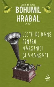 Lectii de dans pentru varstnici si avansati de Bohumil Hrabal