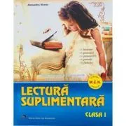 Lectura suplimentara pentru clasa I. Caiet de munca independenta Texte literare si aplicatii de Alexandra Manea