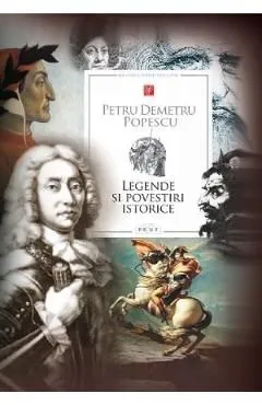 Legende si povestiri istorice de Petru Demetru Popescu