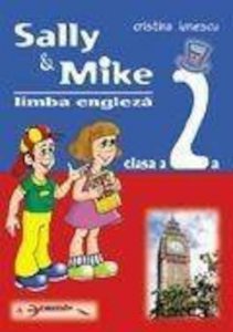 Limba engleza - Sally & Mike. Manual clasa a II-a