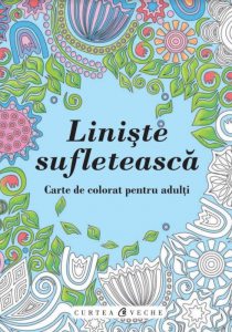 Liniste sufleteasca. Carte de colorat pentru adulti