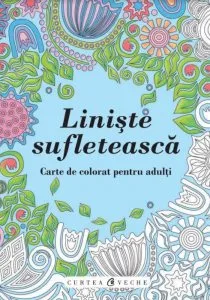 Liniste sufleteasca. Carte de colorat pentru adulti