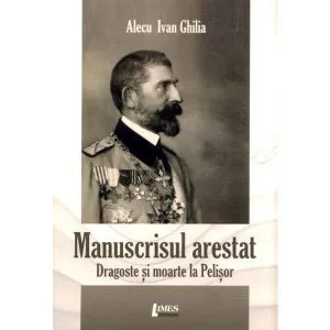 Manuscrisul arestat de Alecu Ivan Ghilia