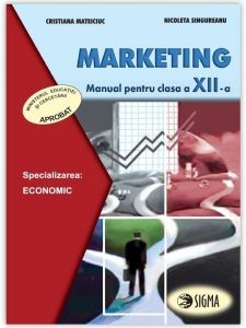 Marketing. Manual. Clasa a XII-a
