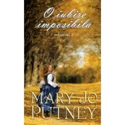 O iubire imposibila. Volumul I de Mary Jo Putney
