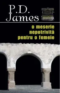 O meserie nepotrivita pentru o femeie de P.D. James