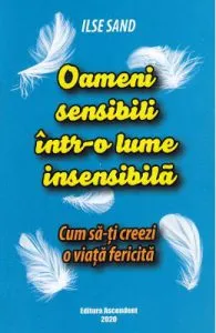 Oameni sensibili intr-o lume insensibila de Ilse Sand