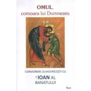 Omul, comoara lui Dumnezeu