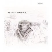 Pe strazi. Harap-Alb de Dan Ivan