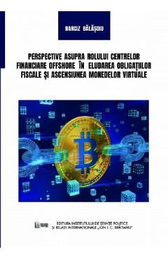 Perspective asupra rolului centrelor financiare offshore