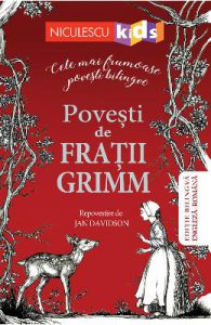 Povesti de fratii Grimm. Cele mai frumoase povesti bilingve