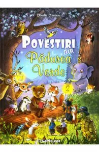 Povestiri din padurea verde de Claudia Cojocaru