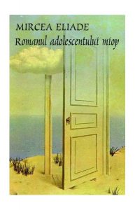 Romanul adolescentului miop