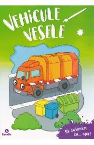 Sa coloram cu apa: Vehicule vesele