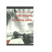 Sah negru la dama alba de Dorian Raul Craciun