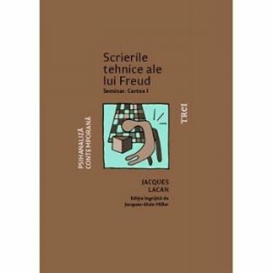 Scrierile tehnice ale lui Freud. Seminar. Cartea I, 19531954