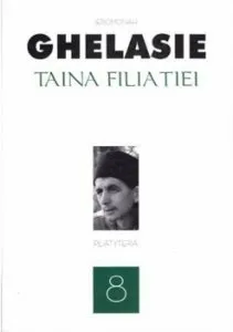 Taina filiatiei, Vol. 8 de Gheorghe Ghelasie