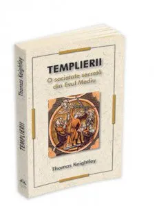 Templierii - O societate secreta din Evul Mediu