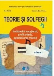 Teorie si solfegii, manual pentru clasa I de  Valentin Gabrielescu