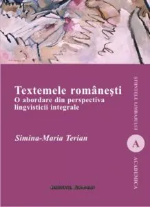 Textemele romanesti. O abordare din perspectiva lingvisticii integrale de Simina-Maria Terian